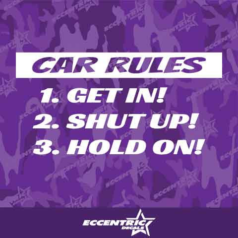 Car Rules Vinyl Decal Sticker