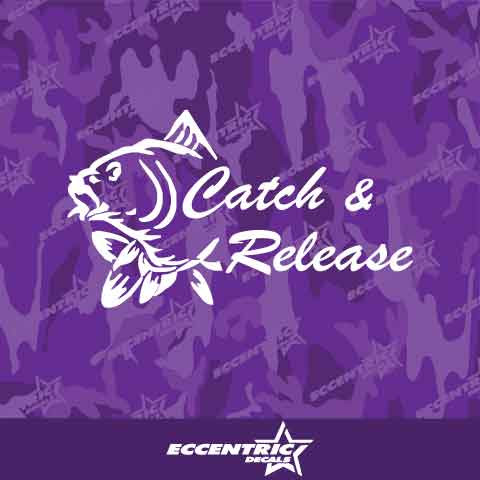 Catch and Release Vinyl Decal Sticker