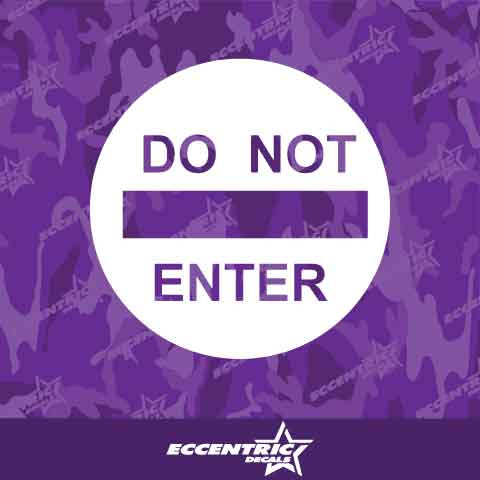 Do Not Enter Traffic Sign Vinyl Decal Sticker