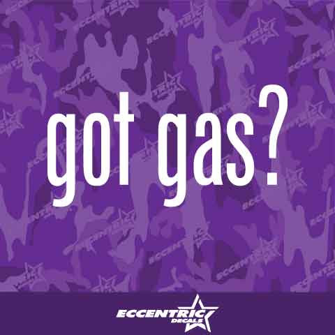 Got Gas? Vinyl Decal Sticker