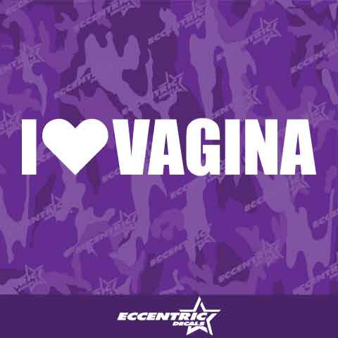 I Love Vagina Vinyl Decal Sticker