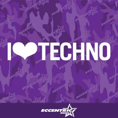 I Love Techno Vinyl Decal Sticker - Eccentric Decals