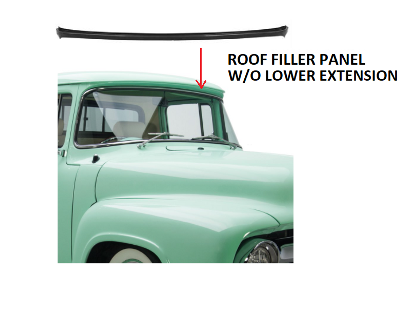1956 Ford Truck Roof Filler Panel without Extionsion, ea. (overhang aboue windshield)