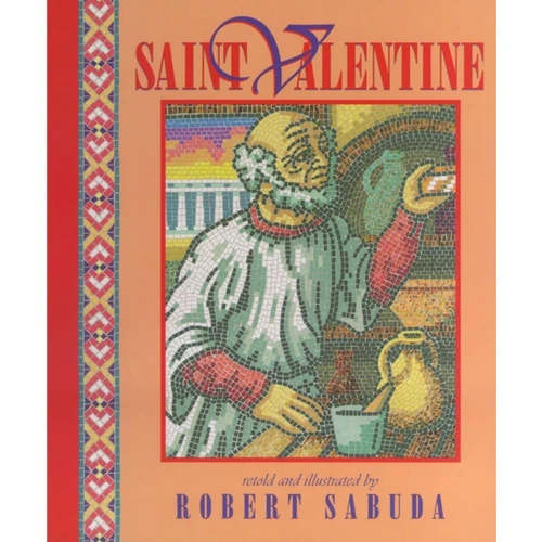 Saint Valentine by Robert Sabuda book cover