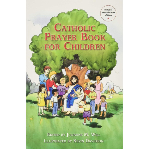 Catholic Prayer Book for Children by Julianne M Will