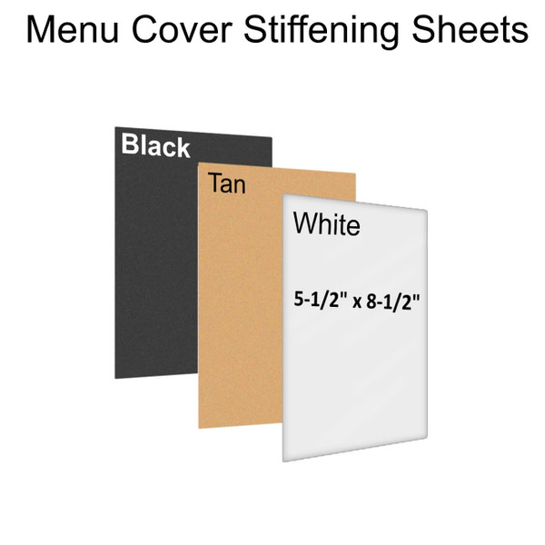 5.5 x 8.5 Stiffening sheets made out of cardboard and chipboard to restaurant menu covers feel more rigid and sturdy. Offered in white , black and natural tan kraft styles.