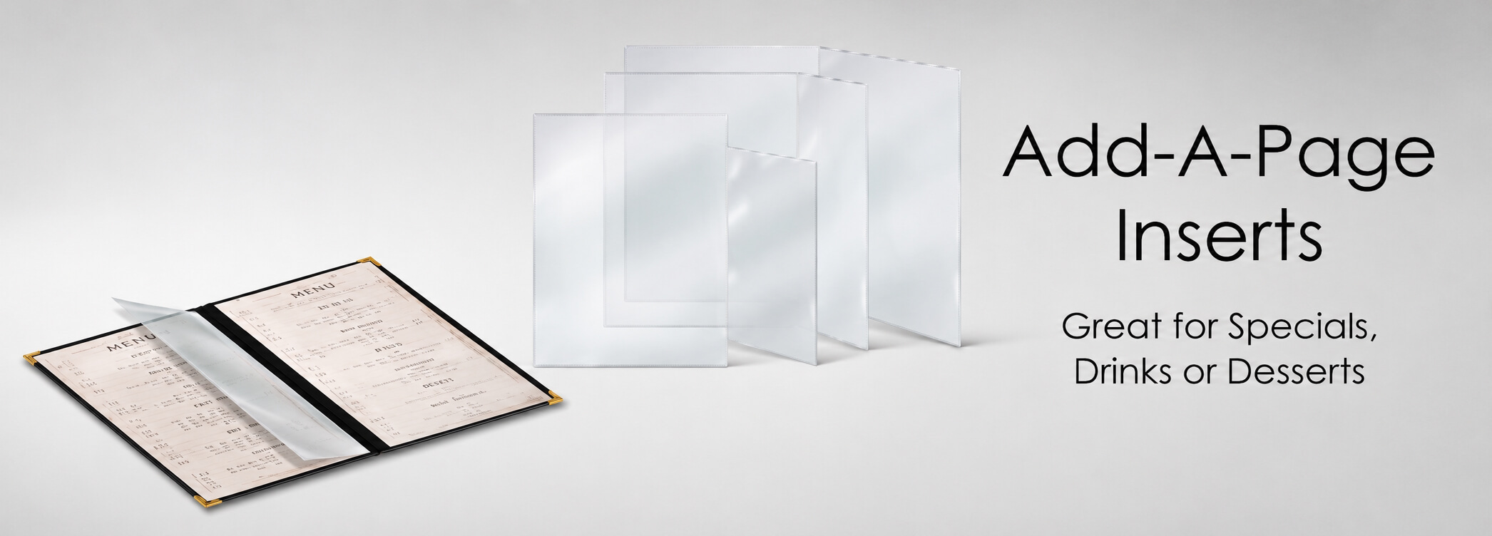 Clear plastic menu insert sleeves for adding extra pages, ideal for highlighting daily specials, drink menus, or dessert lists.