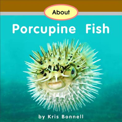 About Porcupine Fish - Level F/9