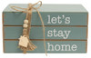 Let's Stay Home Wooden Book Stack