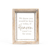 Heaven Far Away Sign