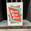HMK1712B SANTA STOP HERE BLOCK