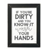 JAXN501 Dirty and You Know It CLEARANCE