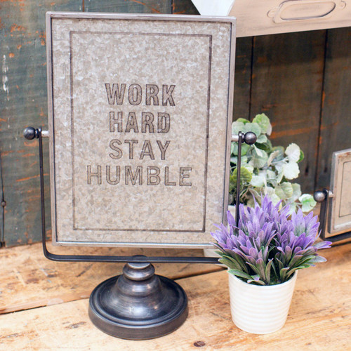 WORK HARD, STAY HUMBLE TABLETOP SIGN