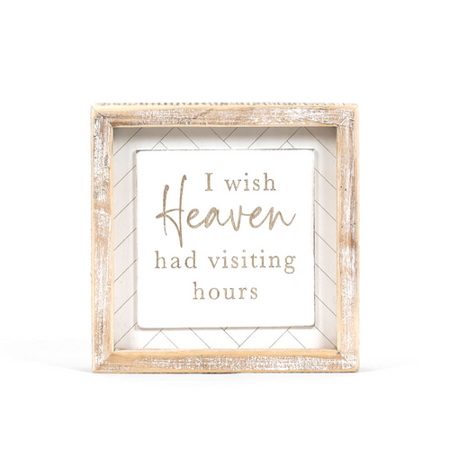 Heaven Visiting Hours Sign