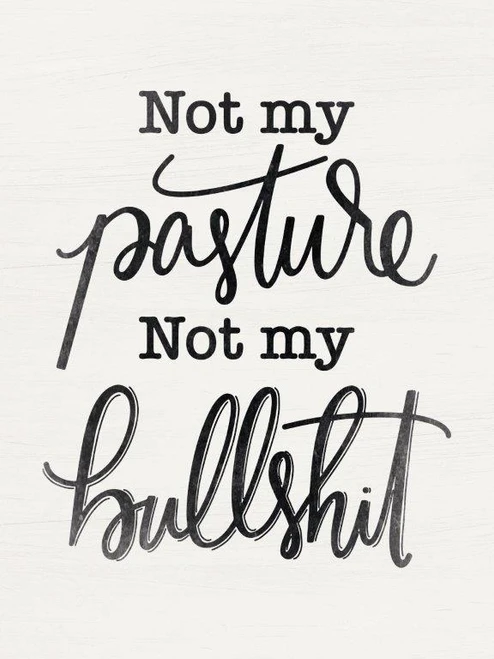 Not My Pasture Picture