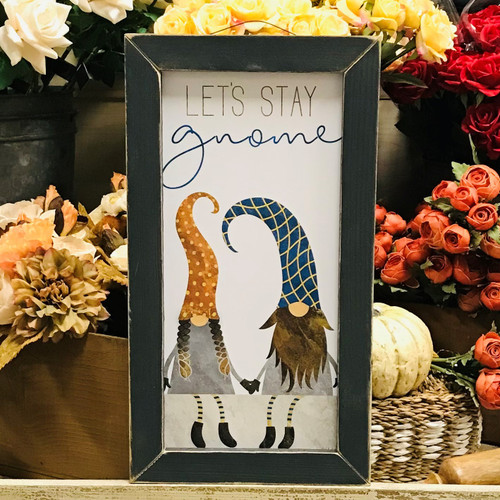 MAZ5713  Stay Gnome CLEARANCE