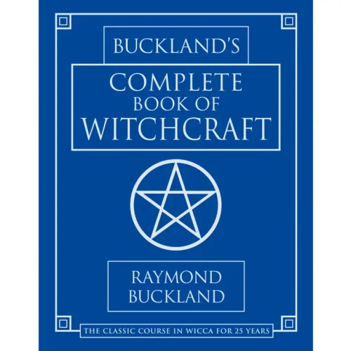 Buckland's Complete Book of Witchcraft