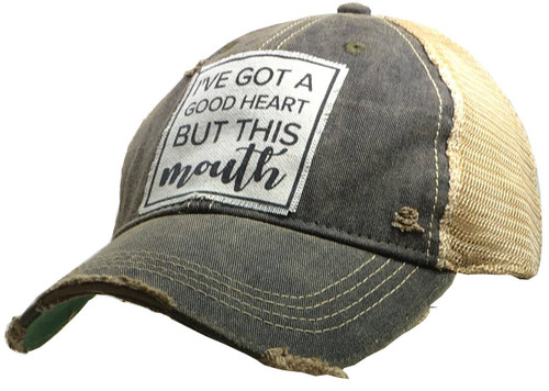 I've Got A Good Heart But This Mouth Distressed Trucker Cap in Black