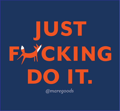 Sticker: Just F*cking Do It