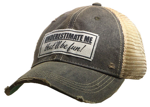 Underestimate Me That'll Be Fun Trucker Hat Baseball Cap