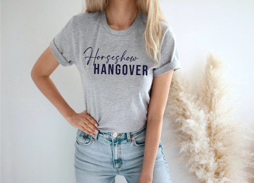 Horse Show Hangover Short Sleeve Tee - Grey Horse Show Hangover Short Sleeve Tee - Grey