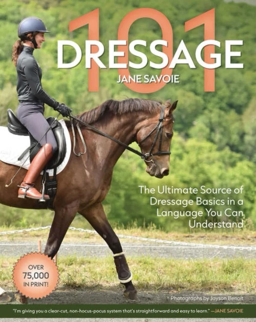 Dressage 101 by Jane Savoie