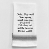 Kitchen Towel White Only Dog Could Go