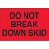 2 x 3" - "Do Not Break Down Skid" (Fluorescent Red) Labels (Roll of 500)