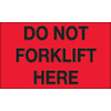 3 x 5" - "Do Not Forklift Here" (Fluorescent Red) Labels (Roll of 500)
