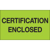 3 x 5" - "Certification Enclosed" (Fluorescent Green) Labels (Roll of 500)