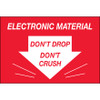 2 x 3" - "Don't Drop Don't Crush - Electronic Material" Labels (Roll of 500)