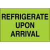 2 x 3" - "Refrigerate Upon Arrival" (Fluorescent Green) Labels (Roll of 500)