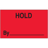 3 x 5" - "Hold By" (Fluorescent Red) Labels (Roll of 500)