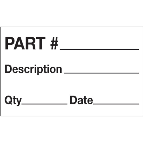 1 1/4 x 2" - "Part# - Description - Qty - Date" Labels (Roll of 500)