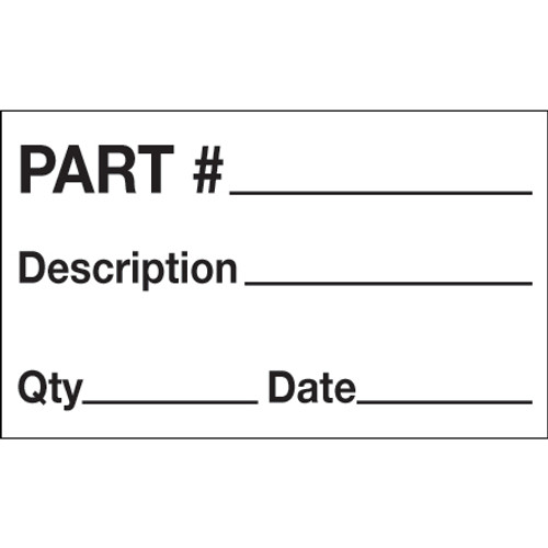 3 x 5" - "Part # - Description - Qty - Date" Labels (Roll of 500)