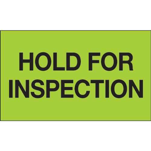 3 x 5" - "Hold For Inspection" (Fluorescent Green) Labels (Roll of 500)