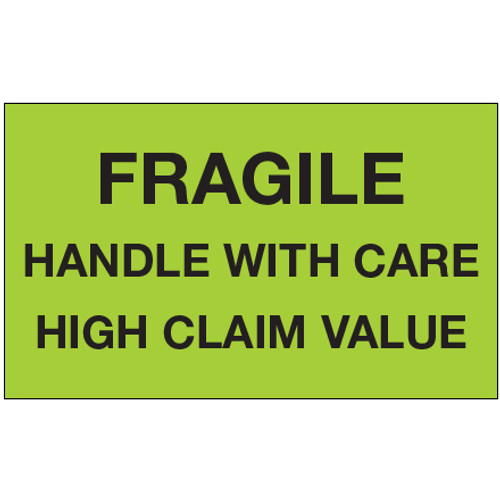 3 x 5" - "Fragile Handle With Care - High Claim Value" (Fluorescent Green) Labels (Roll of 500)