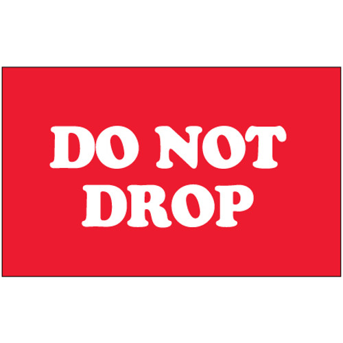 3 x 5" - "Do Not Drop" Labels (Roll of 500)