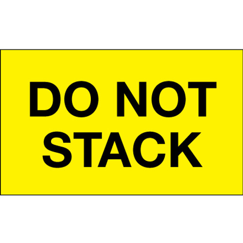 3 x 5" - "Do Not Stack" (Fluorescent Yellow) Labels (Roll of 500)