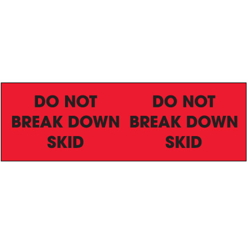 3 x 10" - "Do Not Break Down Skid" (Fluorescent Red) Labels (Roll of 500)