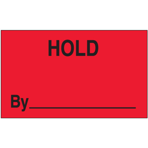 3 x 5" - "Hold By" (Fluorescent Red) Labels (Roll of 500)
