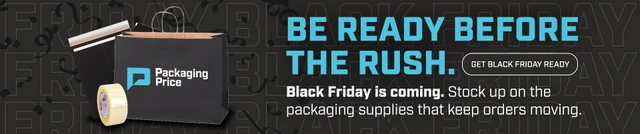 Be ready before the rush. Black Friday is coming. Stock up on the packaging supplies that keep orders moving. Get Black Friday ready.