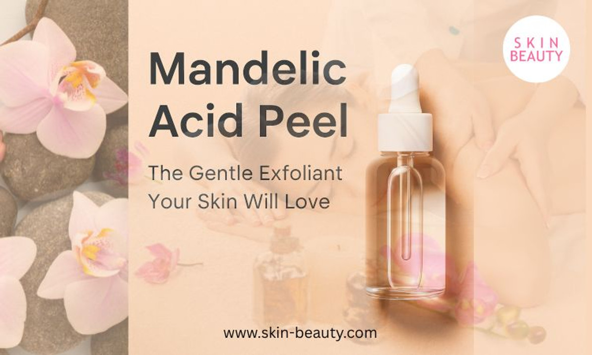 Mandelic Acid Peel Benefits Mandelic Acid Peel Benefits