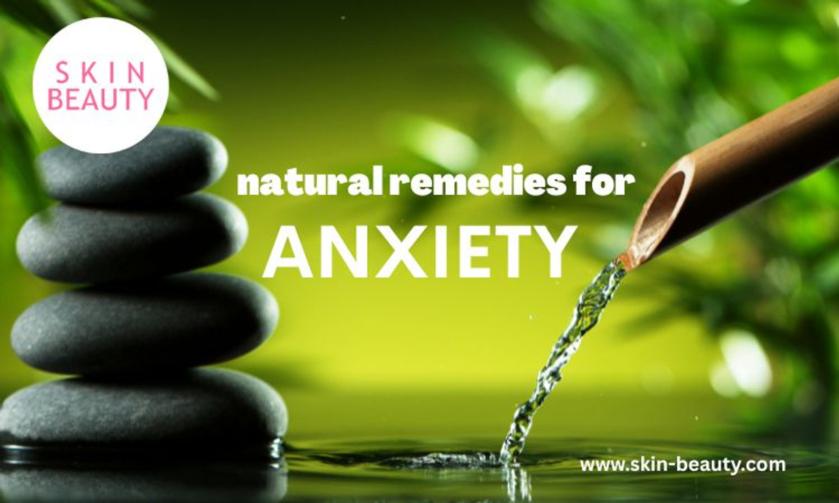 Natural Remedies for Anxiety
