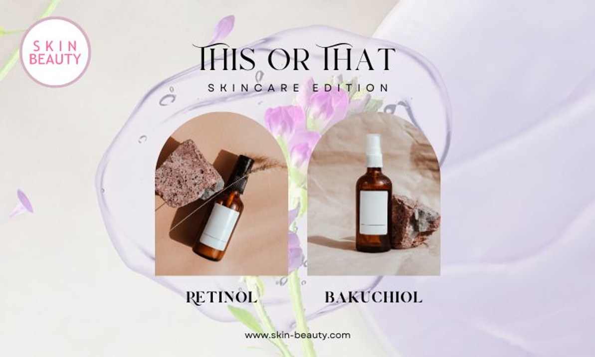 Bakuchiol and Retinol Bakuchiol and Retinol
