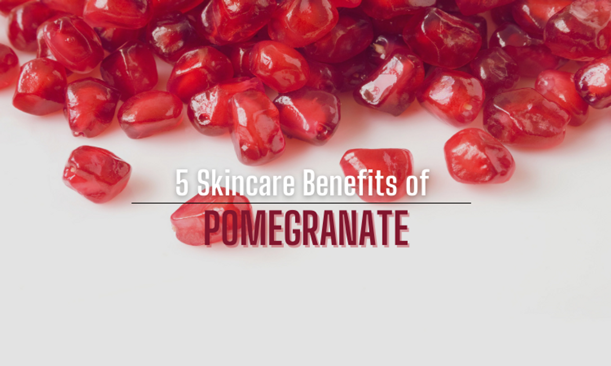 5 Skincare Benefits of Pomegranate 5 Skincare Benefits of Pomegranate
