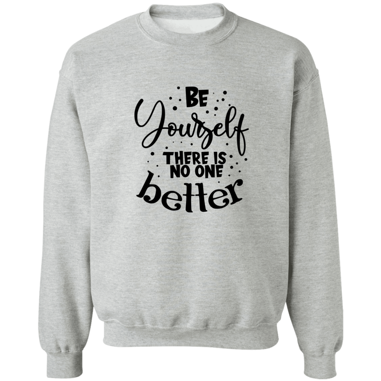 Be Yourself G180 Crewneck Pullover Sweatshirt