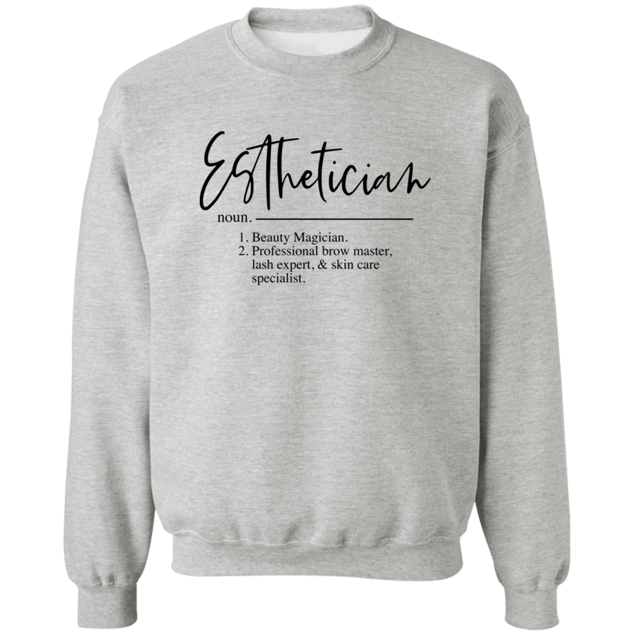 Esthetician Definition G180 Crewneck Pullover Sweatshirt