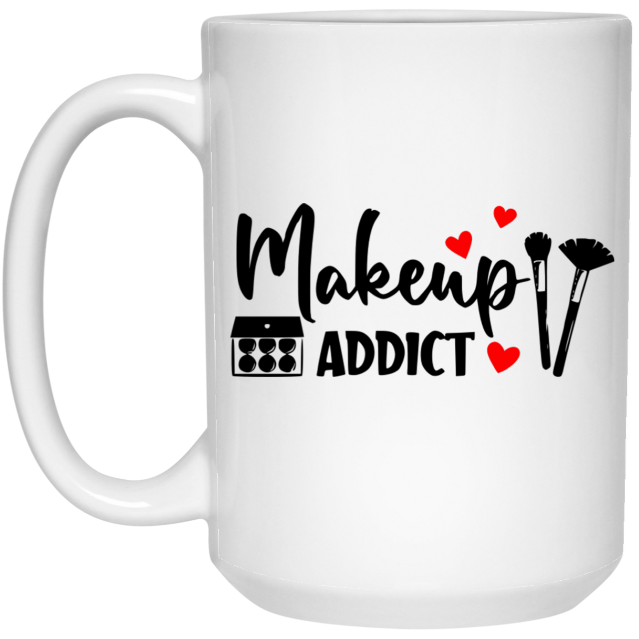 Makeup Addict 21504 15 oz. White Mug