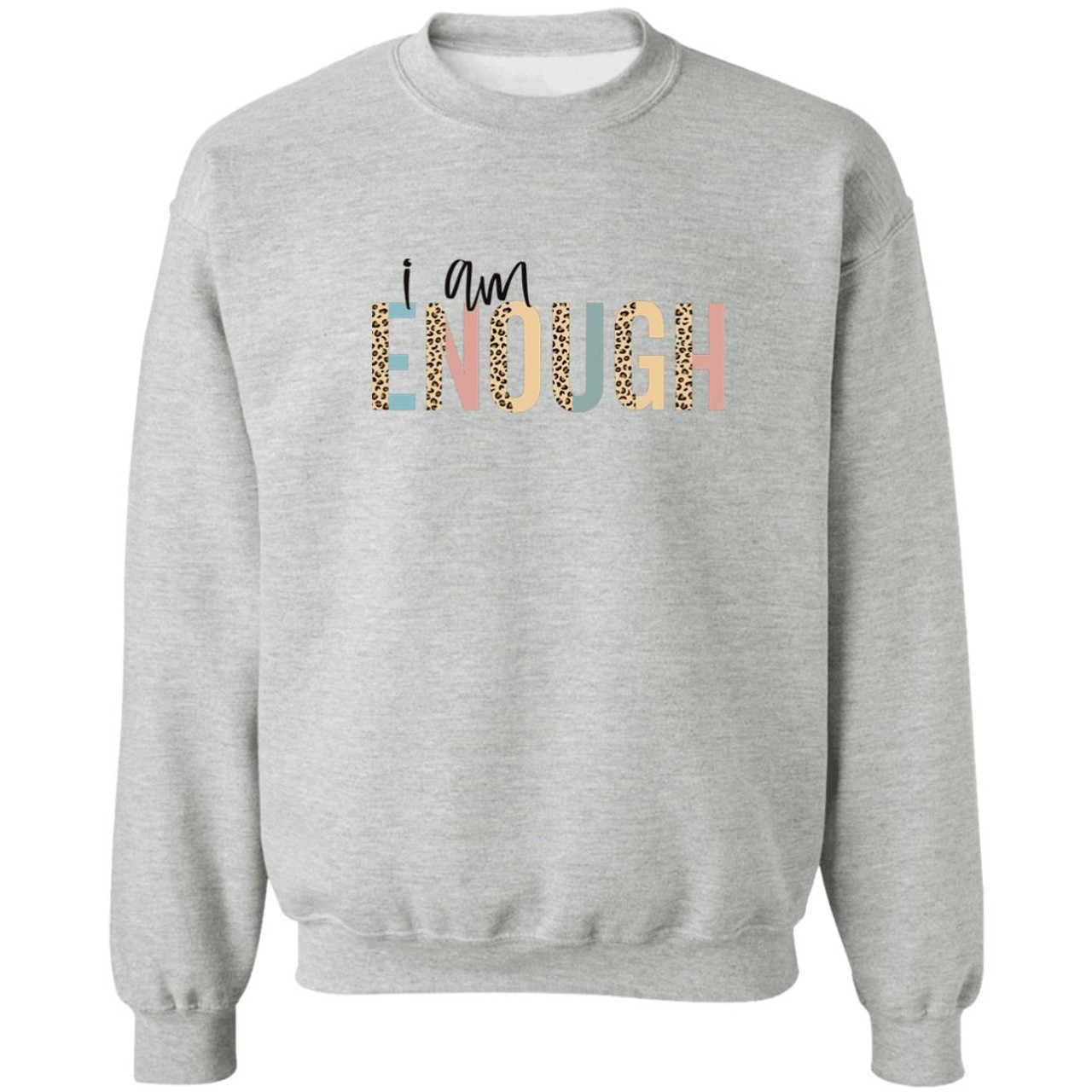 I Am Enough G180 Crewneck Pullover Sweatshirt